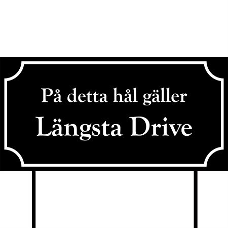 Skylt för tee Längsta drive/Närmast hål